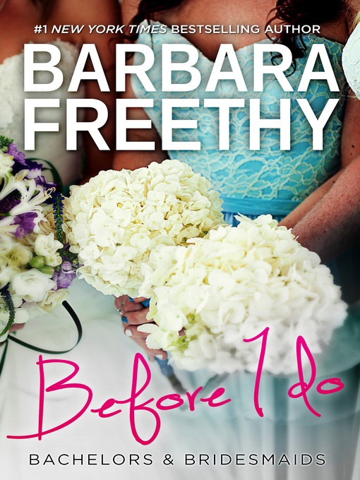 Title details for Before I Do by Barbara Freethy - Available